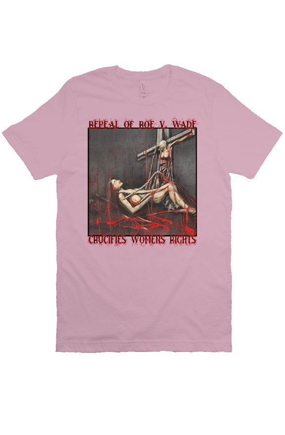 Crucify Womens Rights (pink) T Shirt