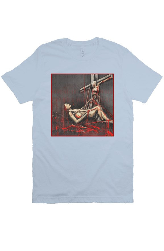 Crucify Womens Rights (blue) T Shirt