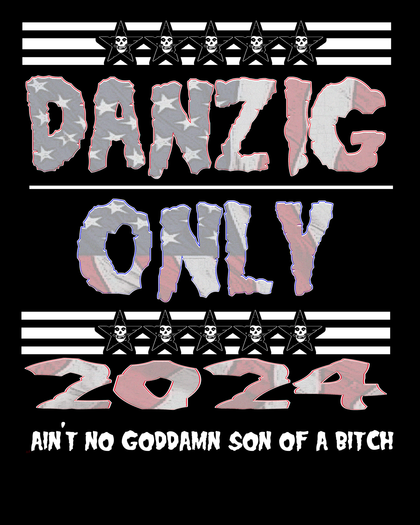 Danzig / Only for President 2024 SLAP, Version-2