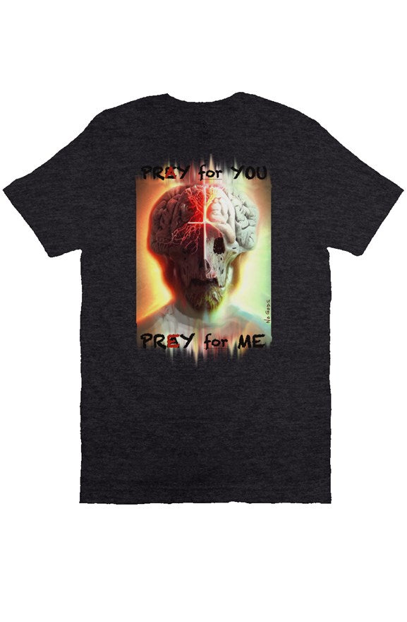 Prey for Me T Shirt