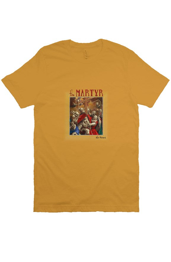 the Martyr (mustard) T Shirt