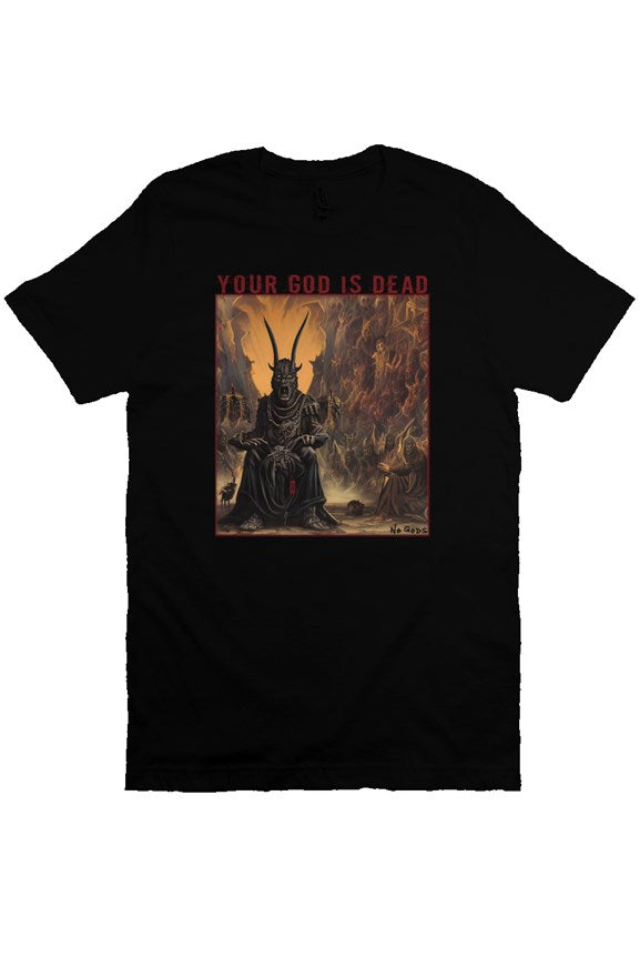 Your God Is Dead T Shirt
